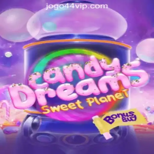 Explore CandyDreamsSweetPlanet and Discover the World of 44VIP.com Oficial Slots Brasil #1